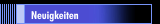 Neuigkeiten